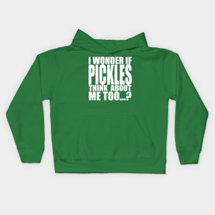 I wonder if pickles think about me too Kids Hoodie